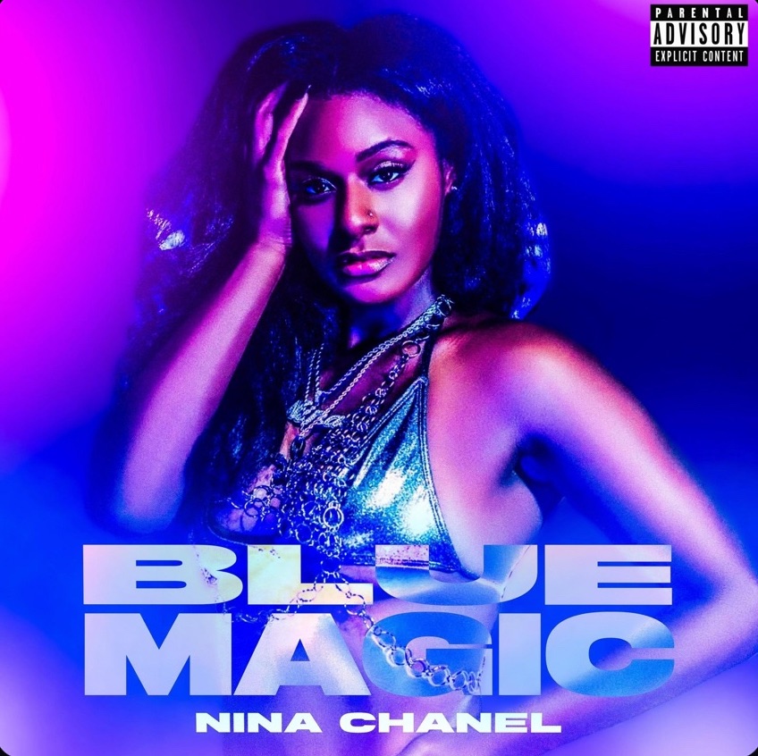Beyond The Mainstreams EP Review: “Blue Magic” by Nina&nbsp;Chanel