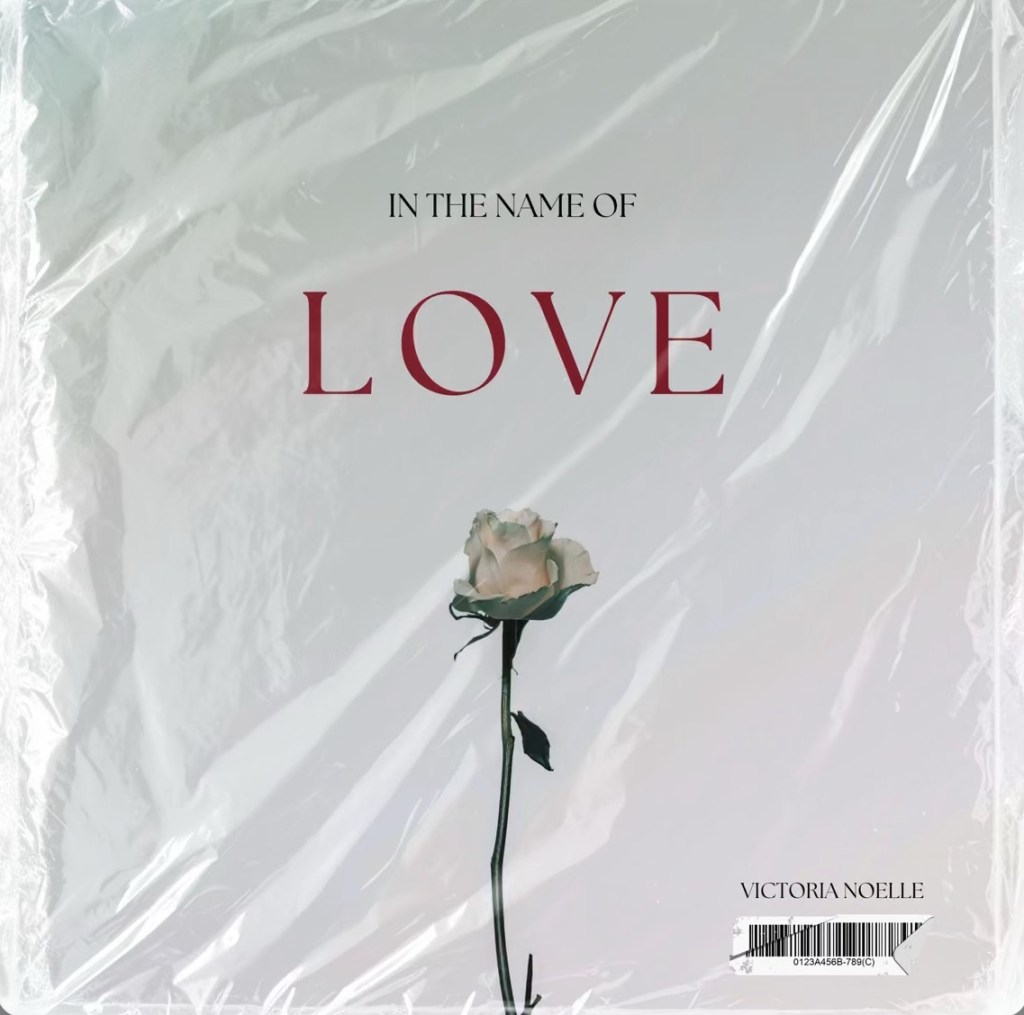 Beyond The Mainstreams Review of Victoria Noelle’s “In the Name of&nbsp;Love”