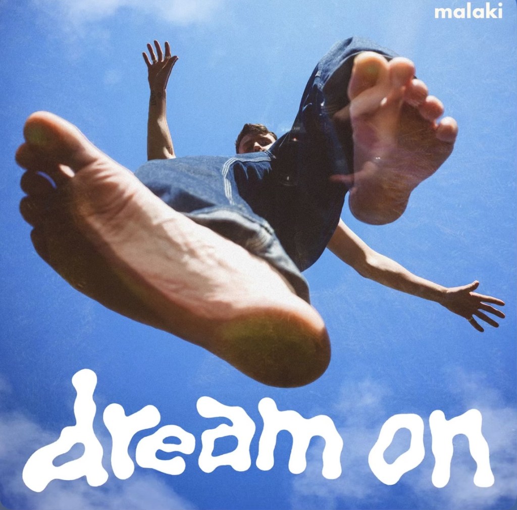 Beyond The Mainstreams Review of “Dream On” from&nbsp;Malaki