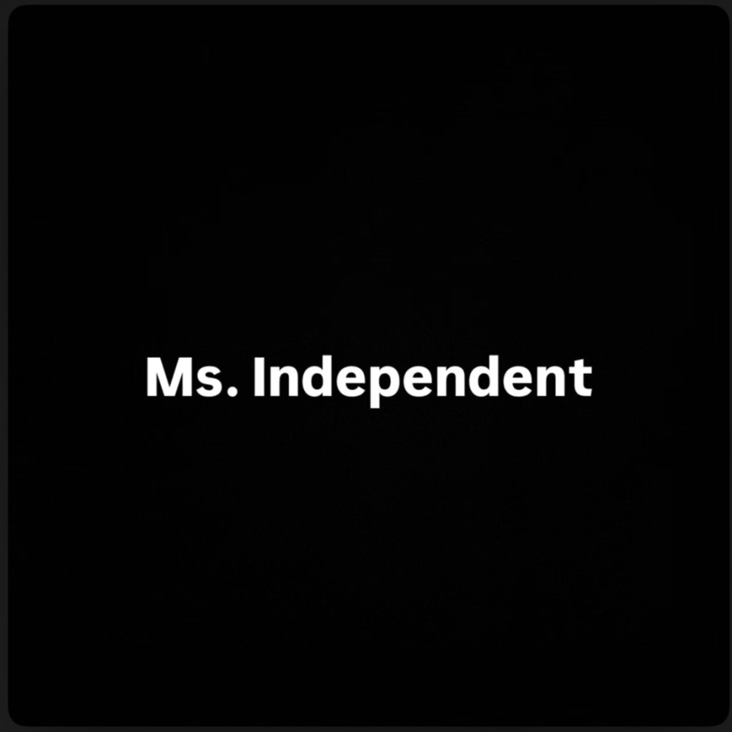Beyond The Mainstreams Review of “Ms Independent” by&nbsp;PrinceLil