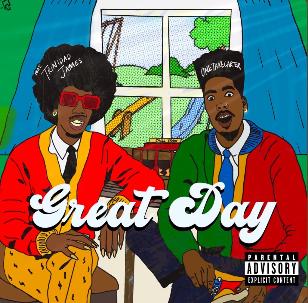 Beyond The Mainstreams Review of “GREAT DAY (feat. Trinidad James)” –&nbsp;OnetakeCarter